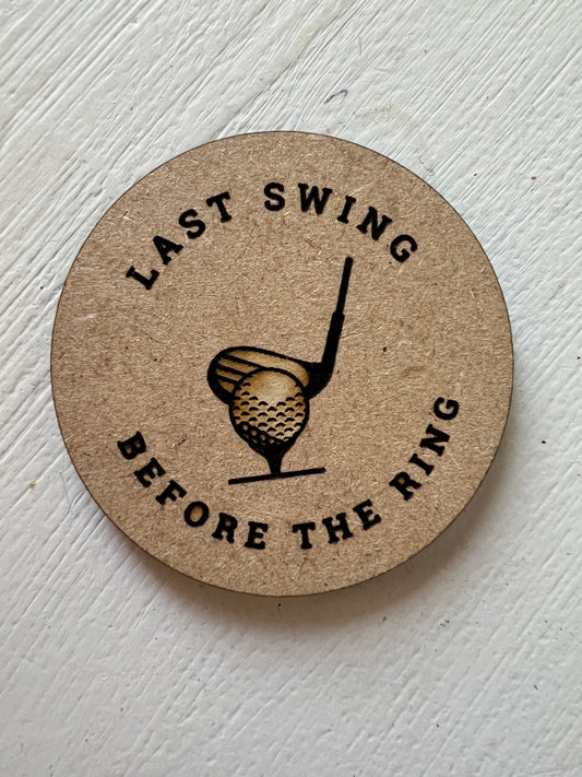 Golf Ball Marker-"Last Swing Before the Ring" (With Putter)
